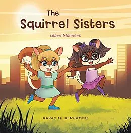 E-Book (epub) The Squirrel Sisters von Hadas M. Benhamou