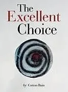 Fester Einband The Excellent Choice von Cotton Bain