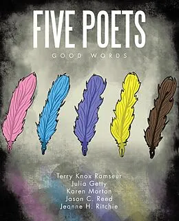E-Book (epub) FIVE POETS von Terry Knox Ramseur, Julia Getty, Karen Morton