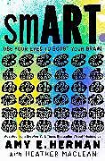 Kartonierter Einband Smart: Use Your Eyes to Boost Your Brain (Adapted from the New York Times Bestseller Visual Intelligence) von Amy E. Herman