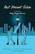 E-Book (epub) Past Present Future von Rachel Lynn Solomon
