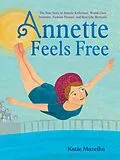 E-Book (epub) Annette Feels Free von Katie Mazeika