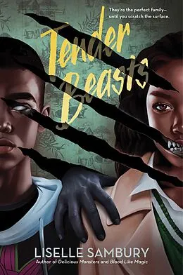 E-Book (epub) Tender Beasts von Liselle Sambury