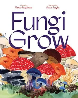 E-Book (epub) Fungi Grow von Maria Gianferrari