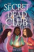 E-Book (epub) The Secret Dead Club von Karen Strong