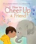 E-Book (epub) How to Cheer Up a Friend von Stephanie Calmenson