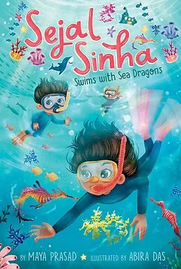 E-Book (epub) Sejal Sinha Swims with Sea Dragons von Maya Prasad