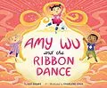 E-Book (epub) Amy Wu and the Ribbon Dance von Kat Zhang