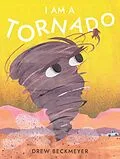 E-Book (epub) I Am a Tornado von Drew Beckmeyer