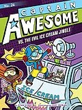 E-Book (epub) Captain Awesome vs. the Evil Ice Cream Jingle von Stan Kirby
