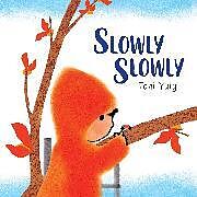 Livre Relié Slowly Slowly de Toni Yuly