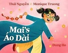 Livre Relié Mai's Áo Dài de Thai Nguyen, Monique Truong