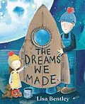 E-Book (epub) The Dreams We Made von Lisa Bentley