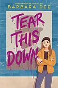 E-Book (epub) Tear This Down von Barbara Dee