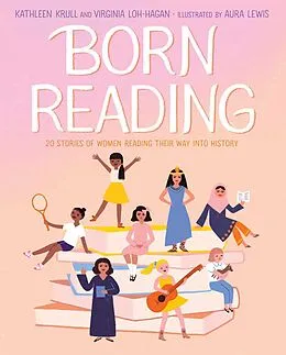 E-Book (epub) Born Reading von Kathleen Krull, Virginia Loh-Hagan