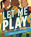 E-Book (epub) Let Me Play von Karen Blumenthal