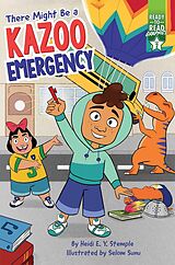 eBook (epub) There Might Be a Kazoo Emergency de Heidi E. Y. Stemple