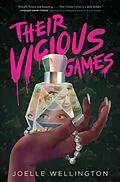 E-Book (epub) Their Vicious Games von Joelle Wellington
