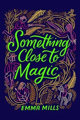 E-Book (epub) Something Close to Magic von Emma Mills