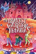 E-Book (epub) The Bravest Warrior in Nefaria von Adi Alsaid