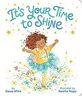 E-Book (epub) It's Your Time to Shine von Dianne White