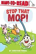 E-Book (epub) Stop That Mop! von Jonathan Fenske