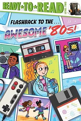 E-Book (epub) Flashback to the . . . Awesome '80s! von Patty Michaels