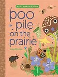 E-Book (epub) Poo Pile on the Prairie von Amy Hevron