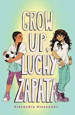 E-Book (epub) Grow Up, Luchy Zapata von Alexandra Alessandri