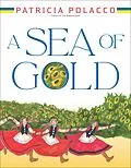 E-Book (epub) A Sea of Gold von Patricia Polacco