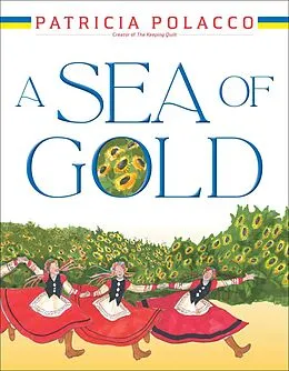 E-Book (epub) A Sea of Gold von Patricia Polacco