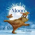 E-Book (epub) Wake Up, Moon! von Lita Judge