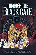E-Book (epub) Through the Black Gate von Alfredo Cáceres