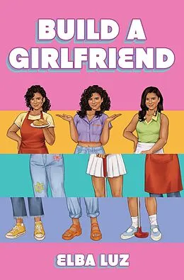 E-Book (epub) Build a Girlfriend von Elba Luz