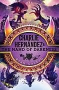 Livre Relié Charlie Hernández & the Hand of Darkness de Ryan Calejo