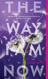 Couverture cartonnée The Way I Am Now de Amber Smith