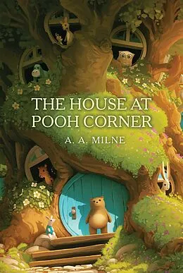 E-Book (epub) The House at Pooh Corner von A. A. Milne