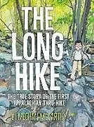 Fester Einband The Long Hike von McCarthy Meghan