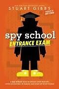 Kartonierter Einband Spy School Entrance Exam von Stuart Gibbs, Jeff Chen