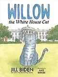 E-Book (epub) Willow the White House Cat von Jill Biden