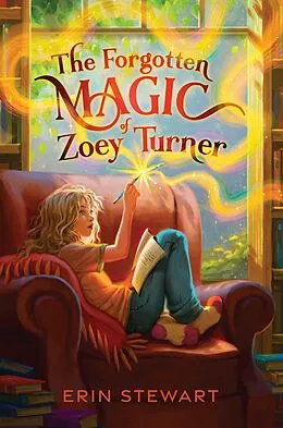 E-Book (epub) The Forgotten Magic of Zoey Turner von Erin Stewart