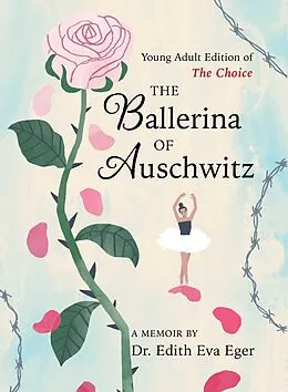 E-Book (epub) The Ballerina of Auschwitz von Edith Eva Eger