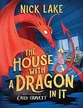 E-Book (epub) The House with a Dragon in It von Nick Lake