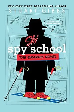 E-Book (epub) Spy Ski School the Graphic Novel von Stuart Gibbs