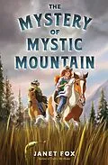E-Book (epub) The Mystery of Mystic Mountain von Janet Fox