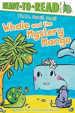 E-Book (epub) Whale and the Mystery Mango von Erica S. Perl