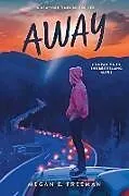 Kartonierter Einband Away von Megan E. Freeman
