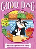E-Book (epub) This Little Pup Went to the Market von Cam Higgins