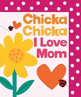 E-Book (epub) Chicka Chicka I Love Mom von Bill Martin, John Archambault