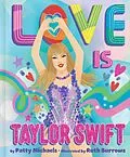 E-Book (epub) Love Is Taylor Swift von Patty Michaels
